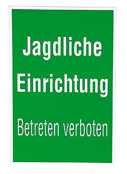 Jagdliche Einrichtung Betreten Verboten